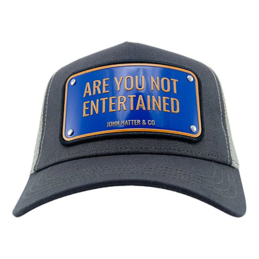John hatter & co Are you not entertained cap
