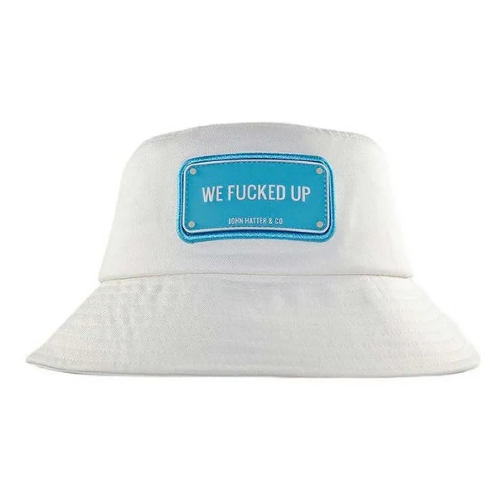 John hatter & co Bucket we fucked up bucket hat