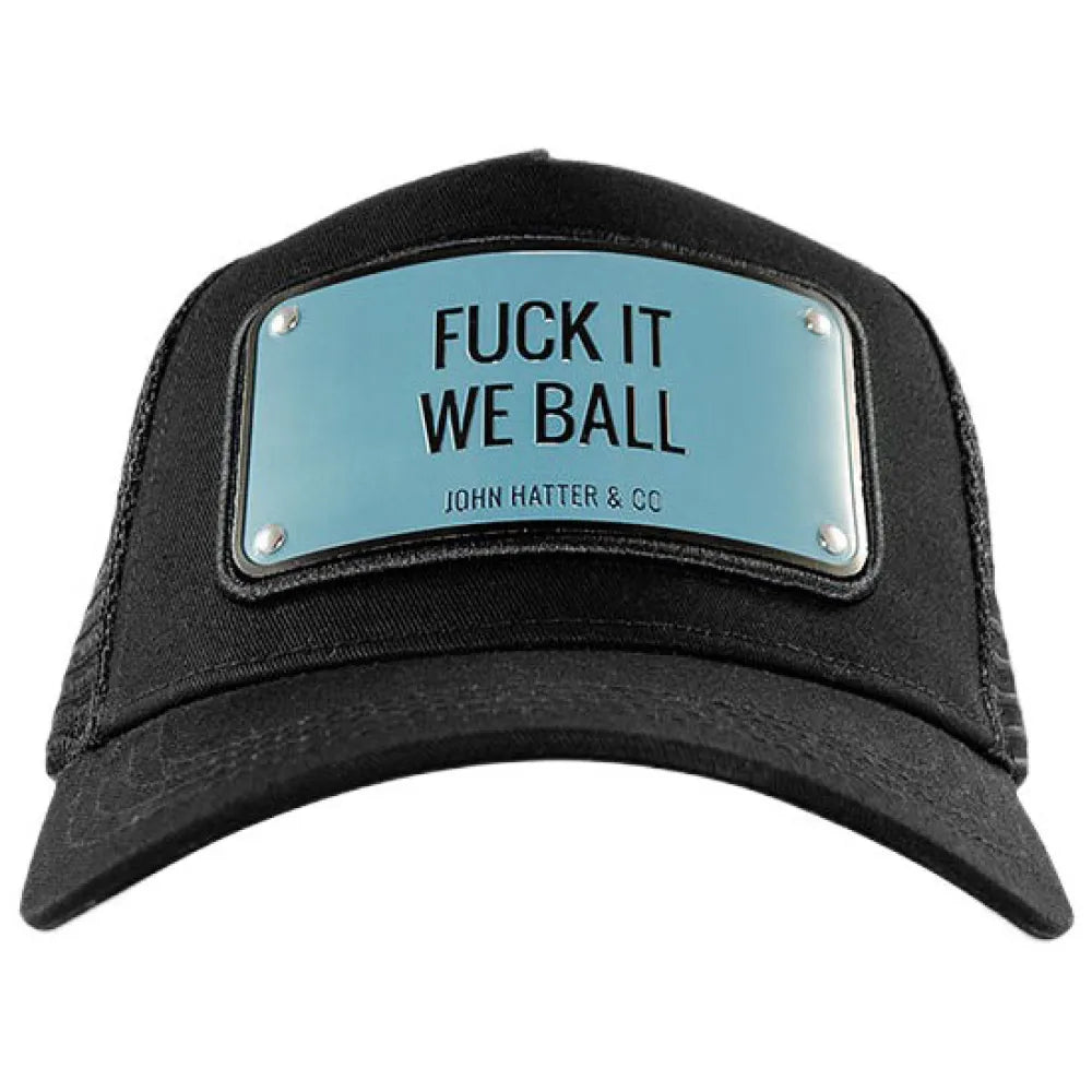 John hatter & co Fuck it we ball cap