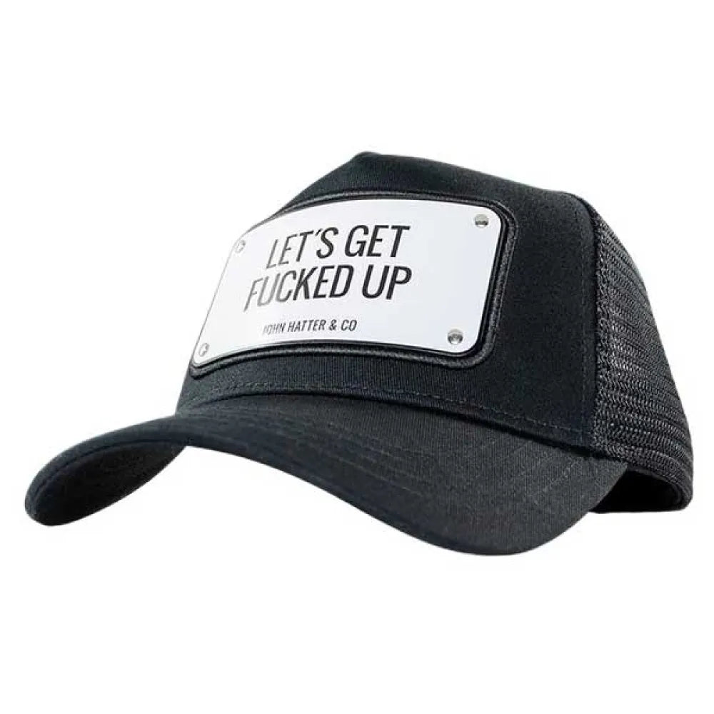 John hatter & co Let´s get fucked up cap